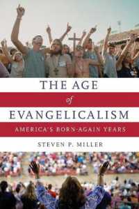 The Age of Evangelicalism : America's Born-Again Years