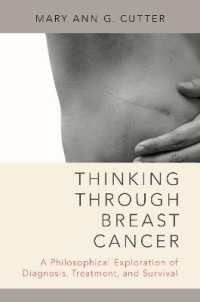 Thinking through Breast Cancer : A Philosophical Exploration of Diagnosis, Treatment, and Survival