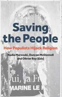 Saving the People : How Populists Hijack Religion