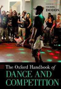 オックスフォード版　ダンスと競技ハンドブック<br>The Oxford Handbook of Dance and Competition (Oxford Handbooks)