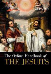 オックスフォード版　イエズス会ハンドブック<br>The Oxford Handbook of the Jesuits (Oxford Handbooks)