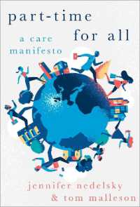 万人のパートタイム：ケアと労働の新たな時間配分のためのマニフェスト<br>Part-Time for All : A Care Manifesto (Heretical Thought Series)