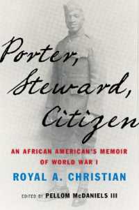 Porter, Steward, Citizen : An African American's Memoir of World War I