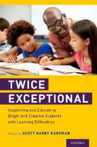 Twice Exceptional : Supporting and Educating Bright and Creative Students with Learning Difficulties