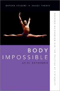 Body Impossible : Desmond Richardson and the Politics of Virtuosity (Oxford Studies in Dance Theory)