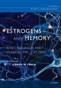 Estrogens and Memory : Basic Research and Clinical Implications (Oxford Series in Behavioral Neuroendocrinology)