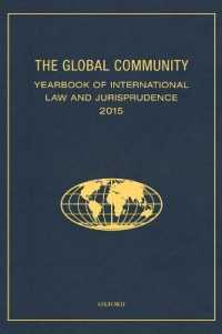 The Global Community Yearbook of International Law and Jurisprudence 2015 (Global Community: Yearbook of International Law & Jurisprudence)