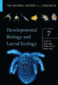 Developmental Biology and Larval Ecology : The Natural History of the Crustacea, Volume 7 (The Natural History of the Crustacea)