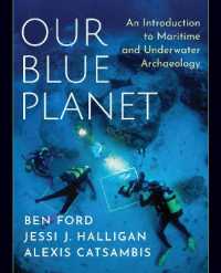 海洋・水中考古学入門<br>Our Blue Planet: an Introduction to Maritime and Underwater Archaeology