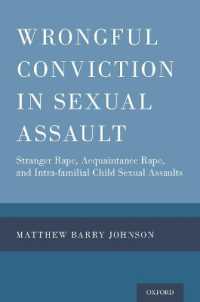 Wrongful Conviction in Sexual Assault : Stranger Rape, Acquaintance Rape, and Intra-familial Child Sexual Assaults
