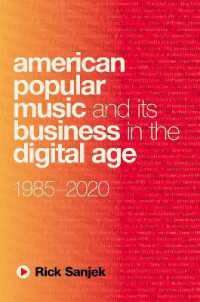 American Popular Music and Its Business in the Digital Age : 1985-2020