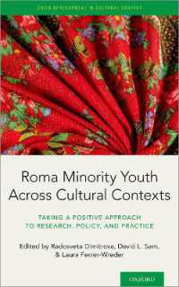 Roma Minority Youth Across Cultural Contexts : Taking a Positive Approach to Research, Policy, and Practice (Child Development in Cultural Context)