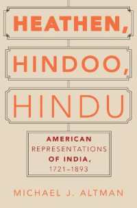 Heathen, Hindoo, Hindu : American Representations of India, 1721-1893
