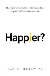 Happier? : The History of a Cultural Movement that Aspired to Transform America