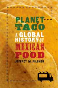 タコスの惑星：メキシコ発グローバルな食の歴史<br>Planet Taco : A Global History of Mexican Food