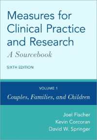 Measures for Clinical Practice and Research: a Sourcebook : Volume 1: Couples, Families, and Children （6TH）