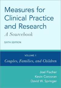 Measures for Clinical Practice and Research: A Sourcebook : Volume 1: Couples, Families, and Children （6TH）