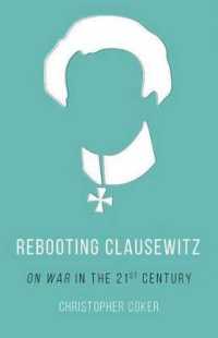 Rebooting Clausewitz : 'On War' in the Twenty-First Century