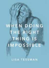 When Doing the Right Thing Is Impossible (Philosophy in Action) -- Hardback
