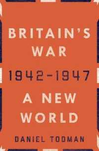 Britain's War: A New World, 1942-1947