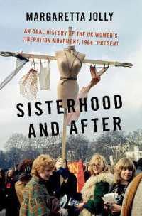 Sisterhood and after : An Oral History of the UK Women's Liberation Movement, 1968-present (Oxford Oral History Series)
