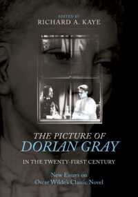 The Picture of Dorian Gray in the Twenty-First Century : New Essays on Oscar Wilde's Classic Novel