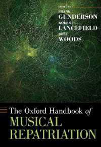 オックスフォード版　音楽的復元ハンドブック<br>The Oxford Handbook of Musical Repatriation (Oxford Handbooks)