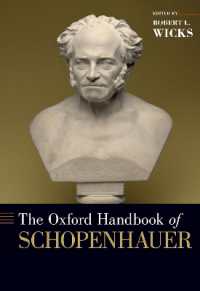 オックスフォード版　ショーペンハウアー・ハンドブック<br>The Oxford Handbook of Schopenhauer (Oxford Handbooks)