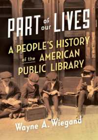 アメリカの公共図書館：人々のための歴史<br>Part of Our Lives : A People's History of the American Public Library