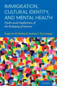 Immigration, Cultural Identity, and Mental Health : Psycho-social Implications of the Reshaping of America