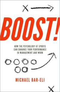 Boost! : How the Psychology of Sports Can Enhance Your Performance in Management and Work