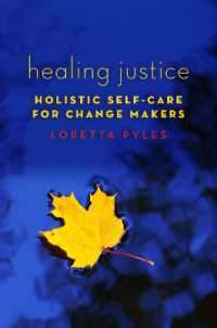 Healing Justice : Holistic Self-Care for Change Makers