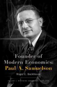 Founder of Modern Economics: Paul A. Samuelson : Volume 1: Becoming Samuelson, 1915-1948 (Oxford Studies in History of Economics)