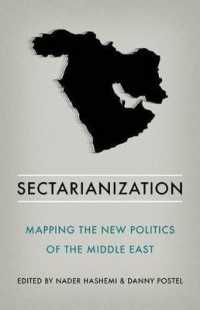 Sectarianization : Mapping the New Politics of the Middle East