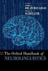 オックスフォード版　神経言語学ハンドブック<br>The Oxford Handbook of Neurolinguistics (Oxford Handbooks)