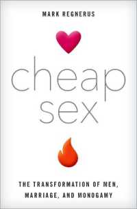 Cheap Sex : The Transformation of Men, Marriage, and Monogamy