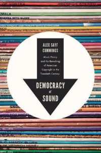 Democracy of Sound : Music Piracy and the Remaking of American Copyright in the Twentieth Century