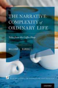 The Narrative Complexity of Ordinary Life : Tales from the Coffee Shop (Explorations in Narrative Psychology)