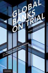 裁かれるグローバル銀行：米国による訴追と国際金融の再生<br>Global Banks on Trial : U.S. Prosecutions and the Remaking of International Finance