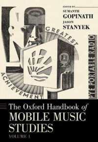 オックスフォード版　モバイル環境の音楽研究ハンドブック　第１巻<br>The Oxford Handbook of Mobile Music Studies, Volume 1 (Oxford Handbooks)
