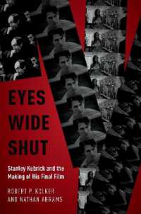 キューブリック監督の遺作「アイズ・ワイド・シャット」メイキング<br>Eyes Wide Shut : Stanley Kubrick and the Making of His Final Film