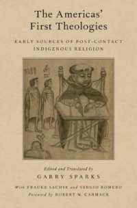 The Americas' First Theologies : Early Sources of Post-Contact Indigenous Religion (Aar Religion in Translation)