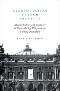 Renegotiating French Identity : Musical Culture and Creativity in France during Vichy and the German Occupation