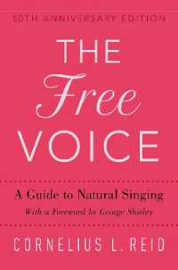 The Free Voice : A Guide to Natural Singing