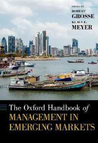 オックスフォード版　新興市場の管理ハンドブック<br>The Oxford Handbook of Management in Emerging Markets (Oxford Handbooks)