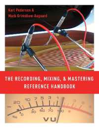 録音技術ハンドブック<br>The Recording, Mixing, and Mastering Reference Handbook