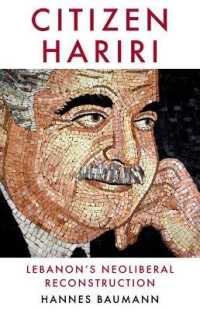 Citizen Hariri : Lebanon's Neo-Liberal Reconstruction