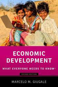 誰もが知っておきたい経済開発（第２版）<br>Economic Development : What Everyone Needs to Know® (What Everyone Needs to Know®) （2ND）