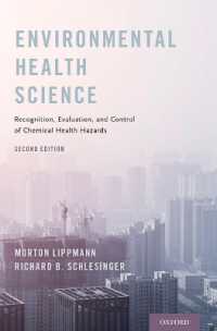 Environmental Health Science : Recognition, Evaluation, and Control of Chemical Health Hazards （2ND）