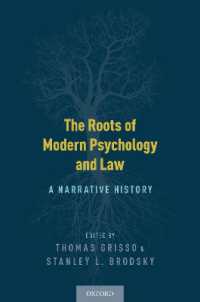 The Roots of Modern Psychology and Law : A Narrative History